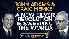 John Adams U0026 Craig Hemke A New Silver Revolution Is Sweeping The World